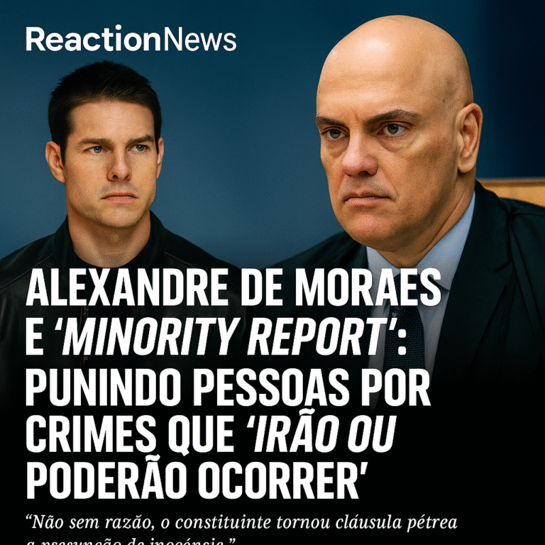 Minority Report Brasileiro: A Previsão de Crimes como Justificativa para a Tirania Judicial